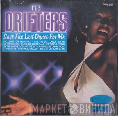  The Drifters  - Save The Last Dance For Me