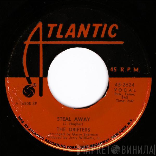 The Drifters - Steal Away