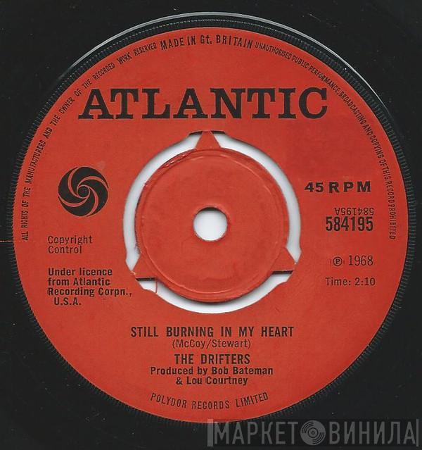  The Drifters  - Still Burning In My Heart