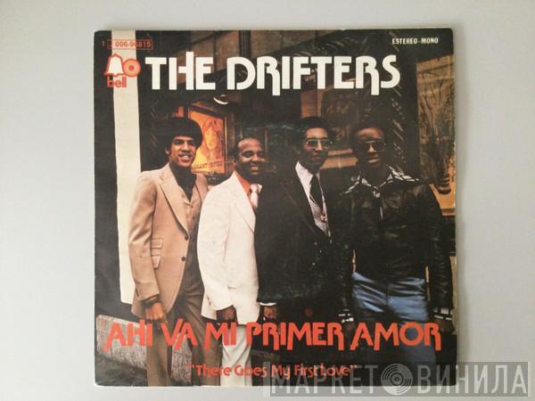  The Drifters  - There Goes My First Love = Ahi Va Mi Primer Amor