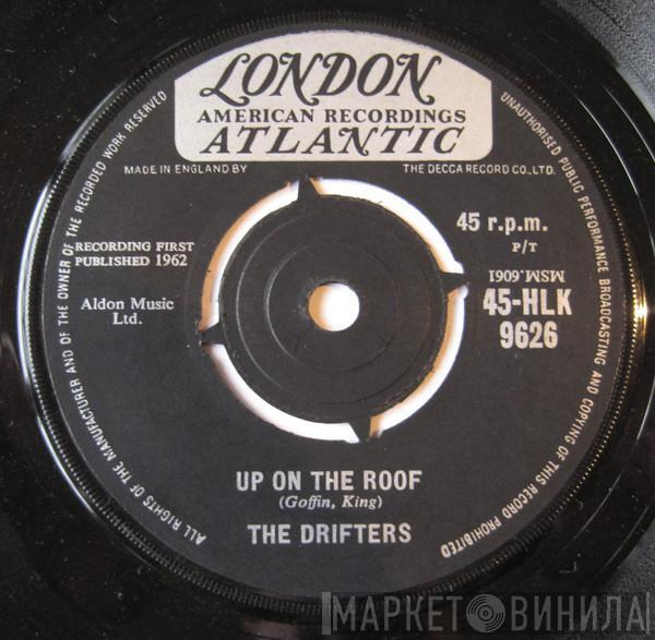 The Drifters - Up On The Roof / Another Night With The Boys