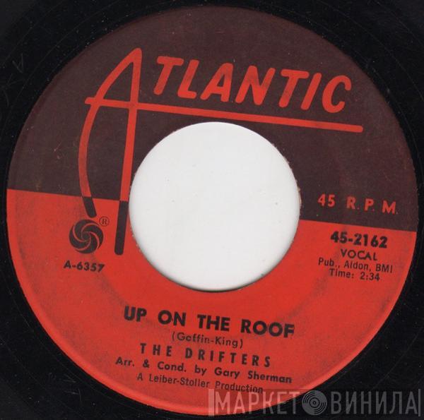 The Drifters - Up On The Roof / Another Night With The Boys