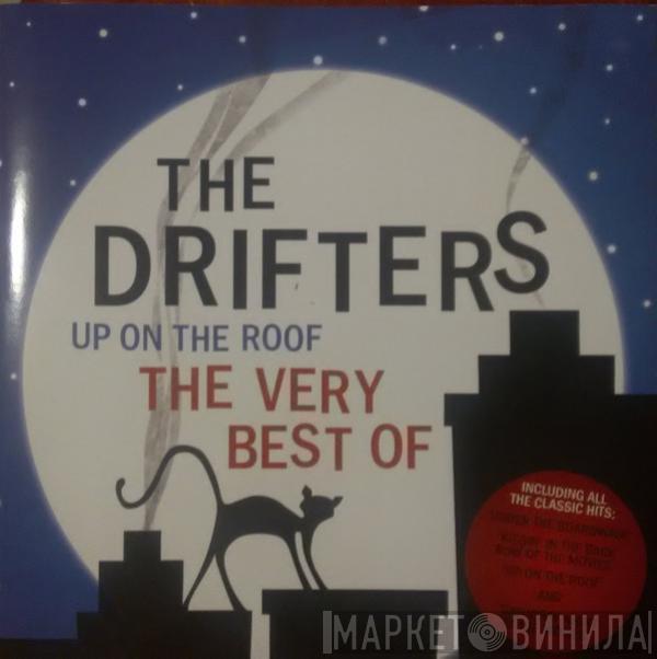 The Drifters - Up On The Roof - The Very Best Of