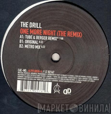 The Drill  - One More Night (The Remix)