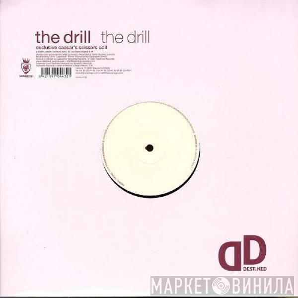  The Drill   - The Drill (Exclusive Caesar's Scissors Edit)