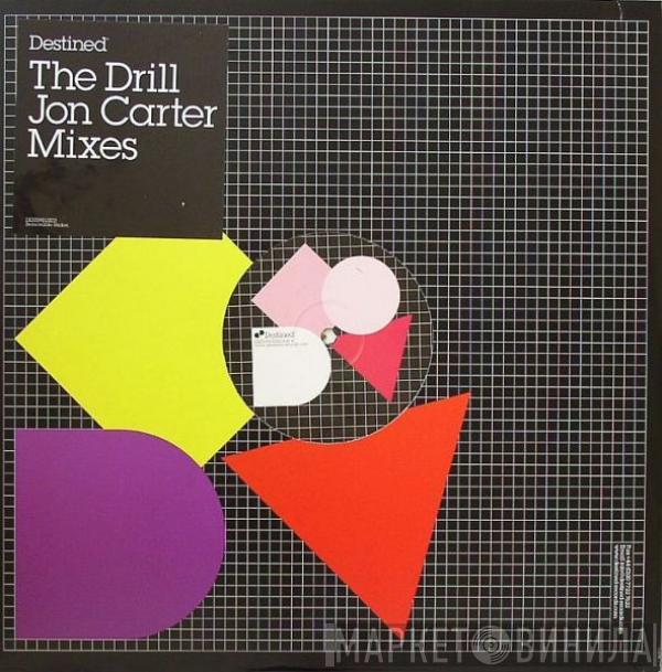  The Drill   - The Drill (Jon Carter Mixes)