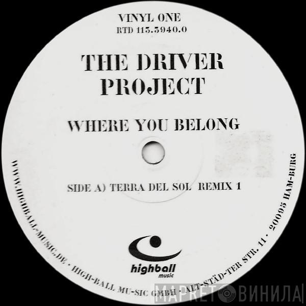 The Driver Project - Where You Belong