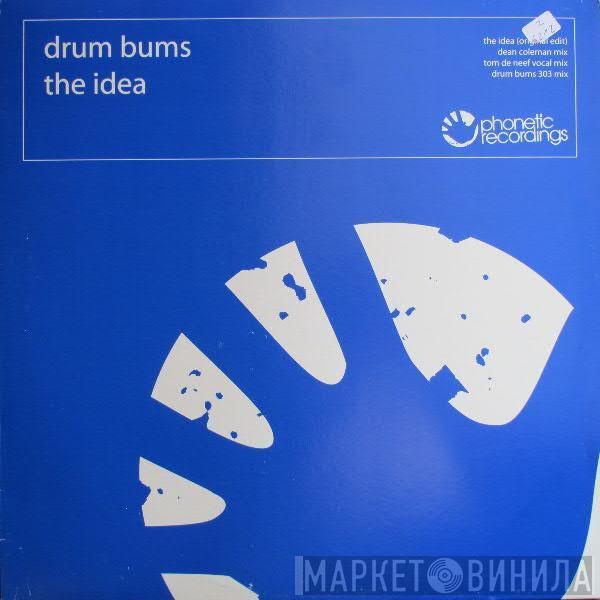 The Drumbums - The Idea