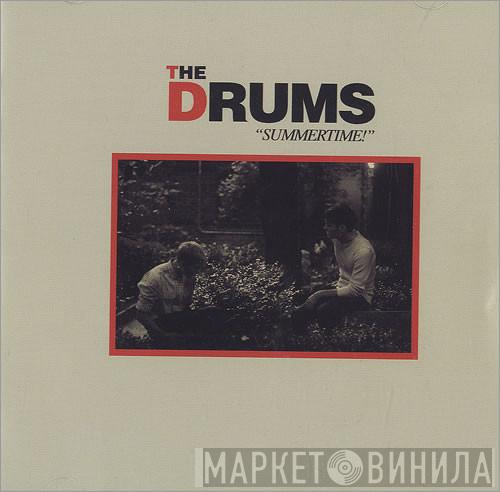 The Drums  - Summertime!