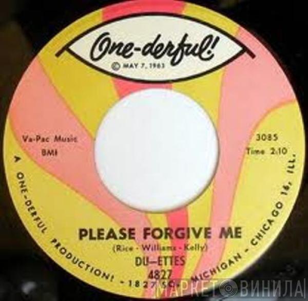 The Du-Ettes  - Please Forgive Me / Lonely Days