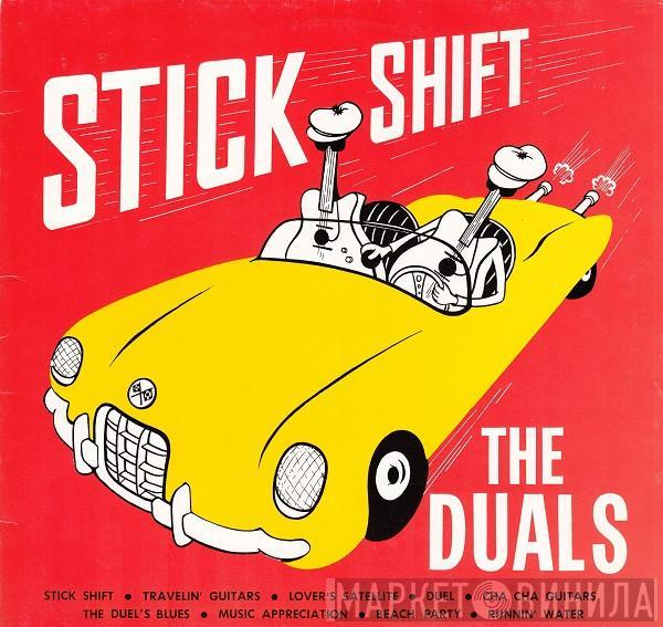 The Duals - Stick Shift