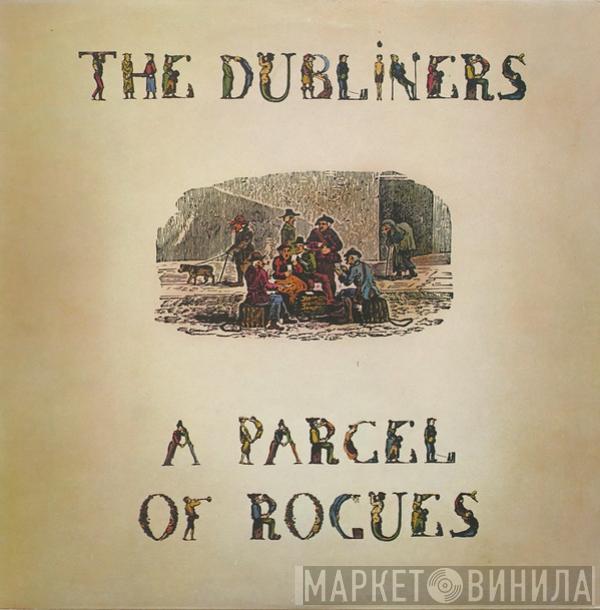 The Dubliners - A Parcel Of Rogues