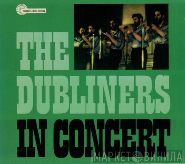  The Dubliners  - In Concert