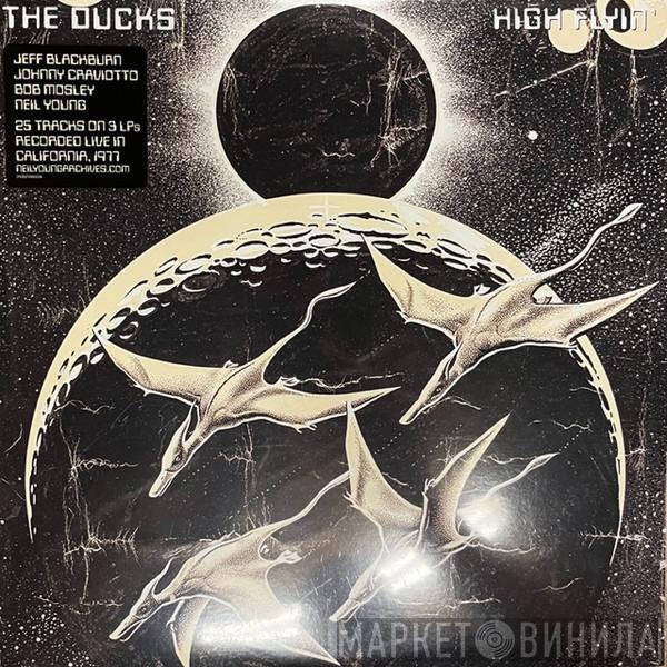 The Ducks  - High Flyin'