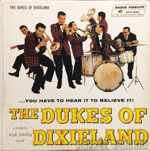 The Dukes Of Dixieland - ...You Have To Hear It To Believe It!
