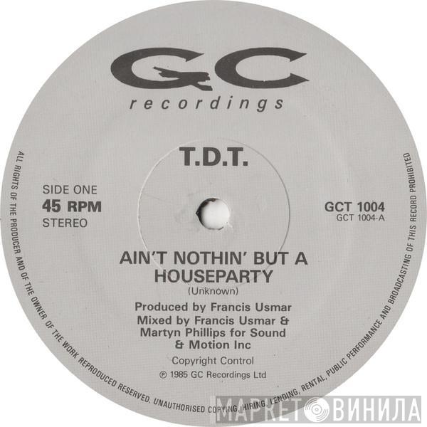 The Dunn Thing - Ain't Nothin' But A Houseparty