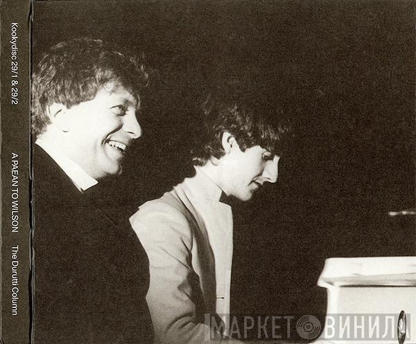  The Durutti Column  - A Paean To Wilson