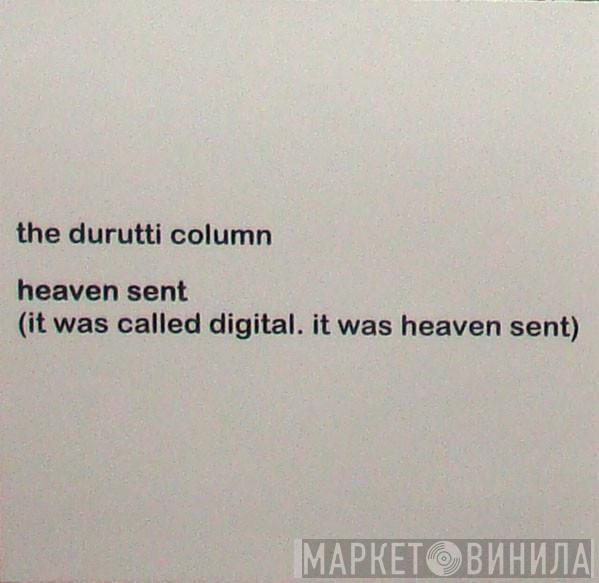  The Durutti Column  - Heaven Sent (It Was Called Digital. It Was Heaven Sent)