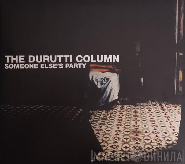 The Durutti Column - Someone Else's Party
