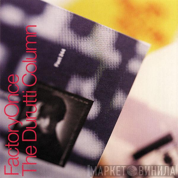  The Durutti Column  - Vini Reilly