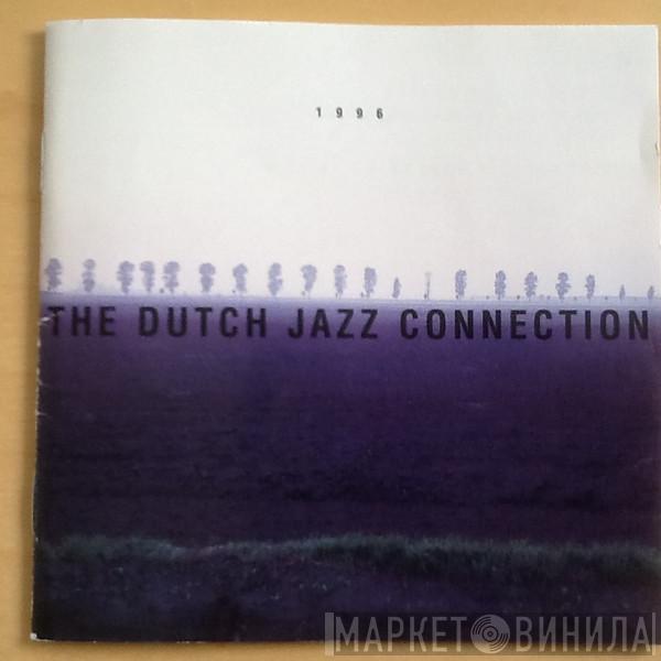  - The Dutch Jazz Connection 1996