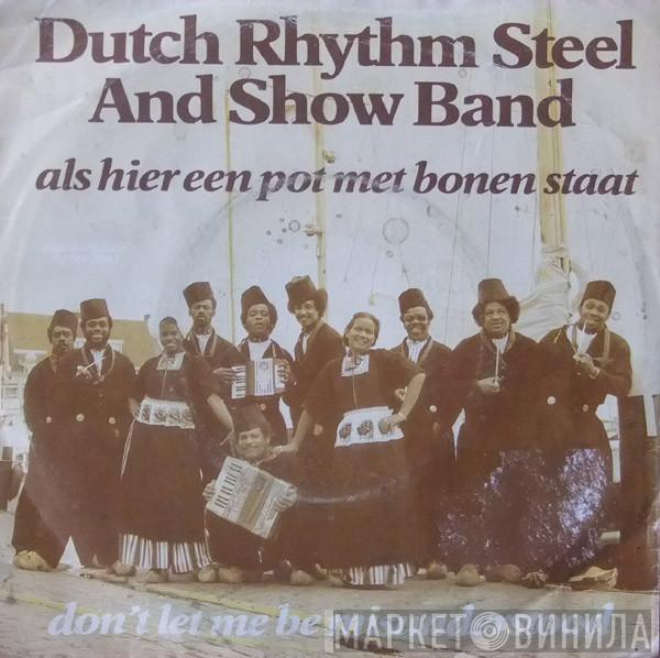 The Dutch Rhythm Steel & Showband - Als Hier Een Pot Met Bonen Staat