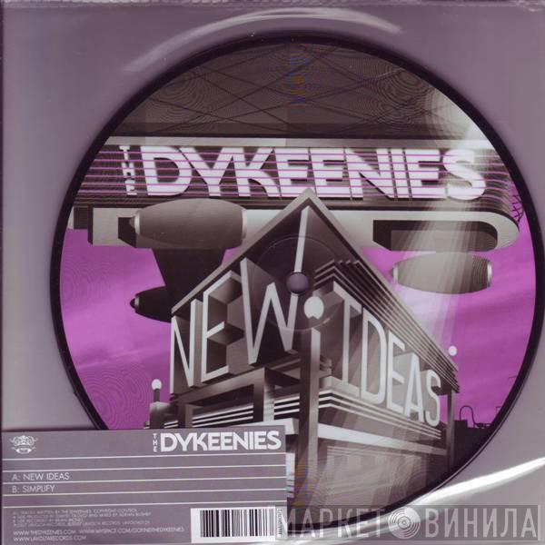 The Dykeenies - New Ideas