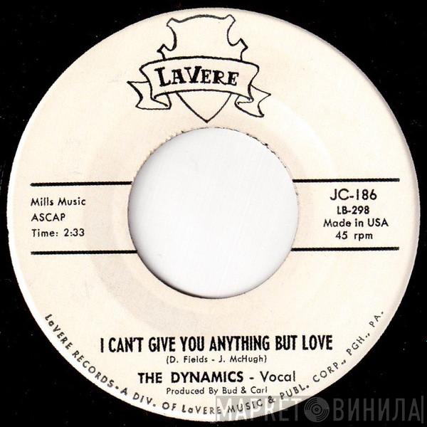 The Dynamics  - I Can't Give You Anything But Love / Wrap Your Troubles In A Dream