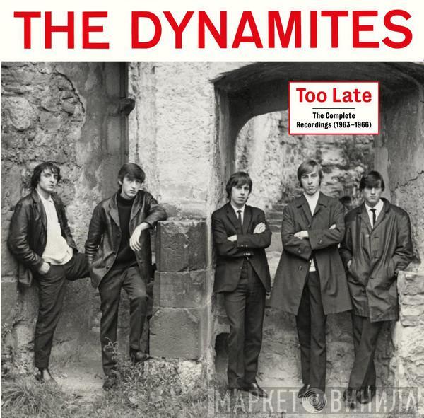The Dynamites  - Too Late - The Complete Recordings (1963-1966)