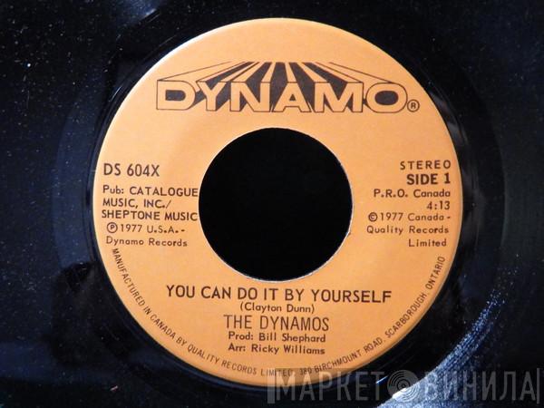  The Dynamos   - You Can Do It By Yourself / We Don't Need No Help