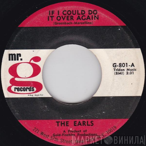 The Earls  - If I Could Do It Over Again