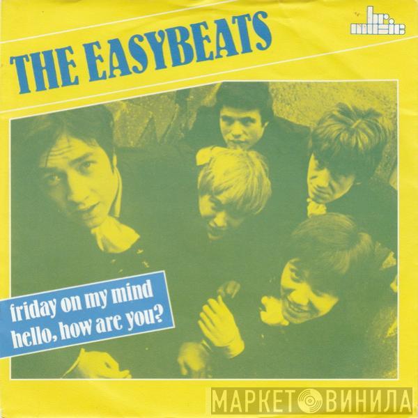  The Easybeats  - Friday On My Mind / Hello How Are You