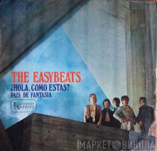 The Easybeats - ¿Hola, Cómo Estás? / País De Fantasía