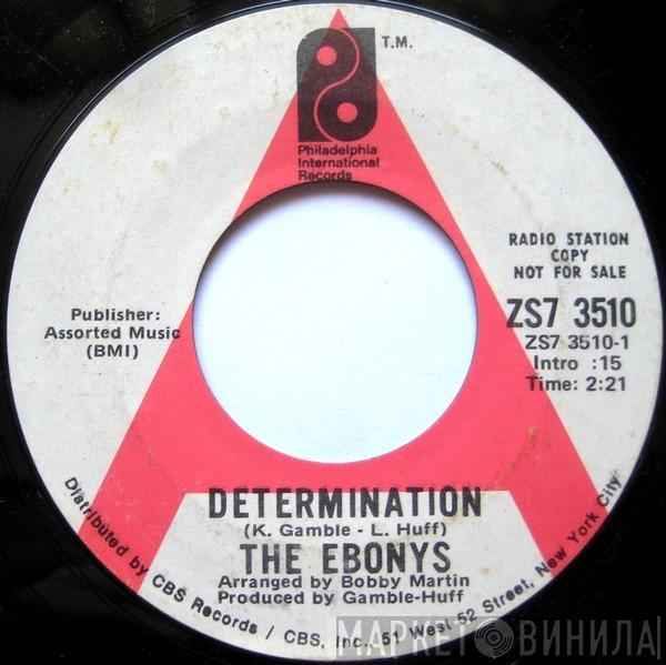 The Ebonys - Determination