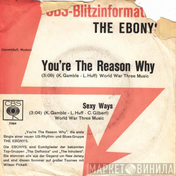  The Ebonys  - You're The Reason Why