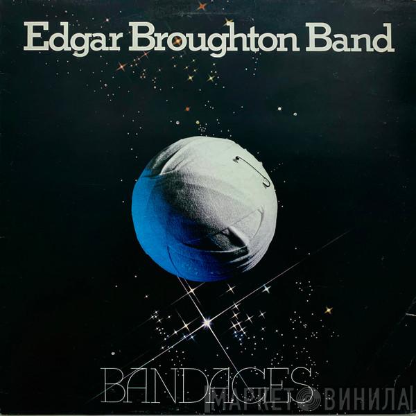 The Edgar Broughton Band - Bandages