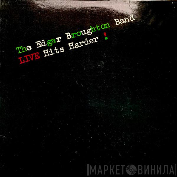 The Edgar Broughton Band - Live Hits Harder!