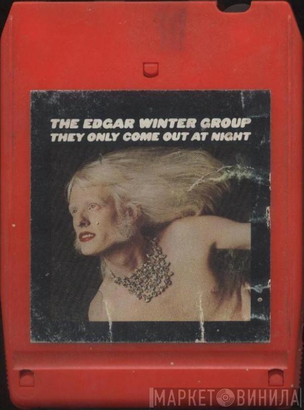  The Edgar Winter Group  - They Only Come Out At Night