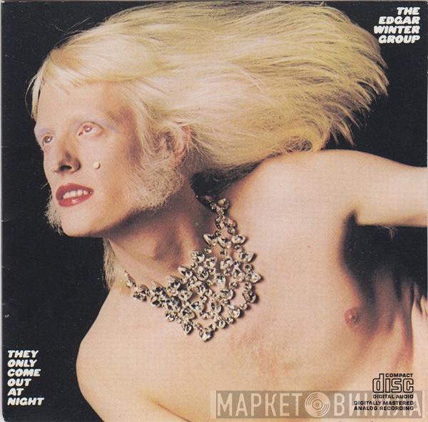  The Edgar Winter Group  - They only come out at night