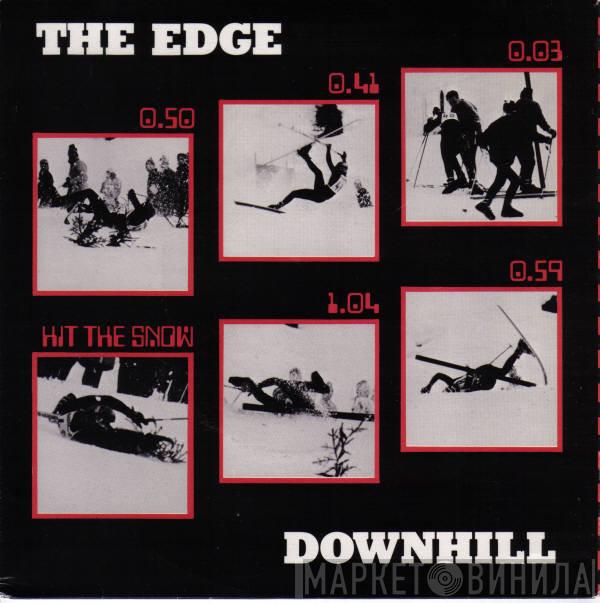 The Edge  - Downhill