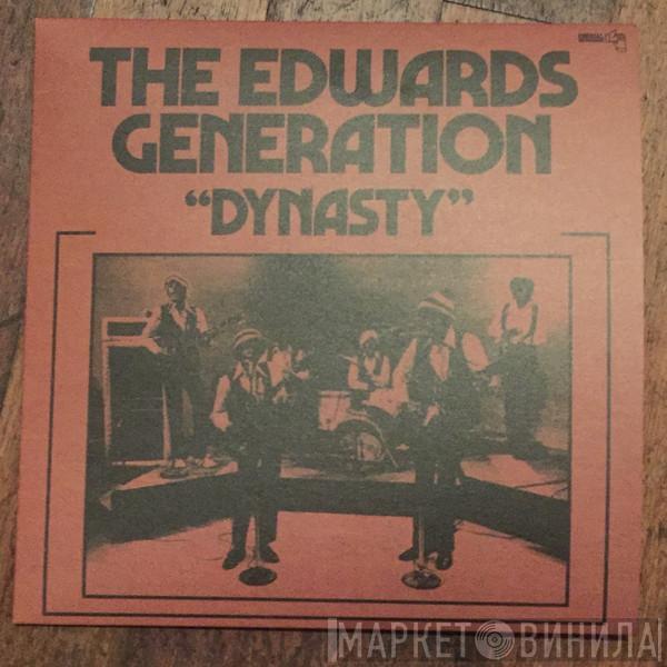  The Edwards Generation  - Dynasty