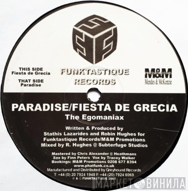 The Egomaniax - Paradise / Fiesta De Grecia