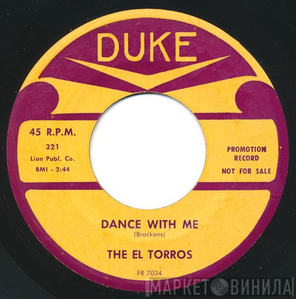 The El Torros - Dance With Me / What's The Matter