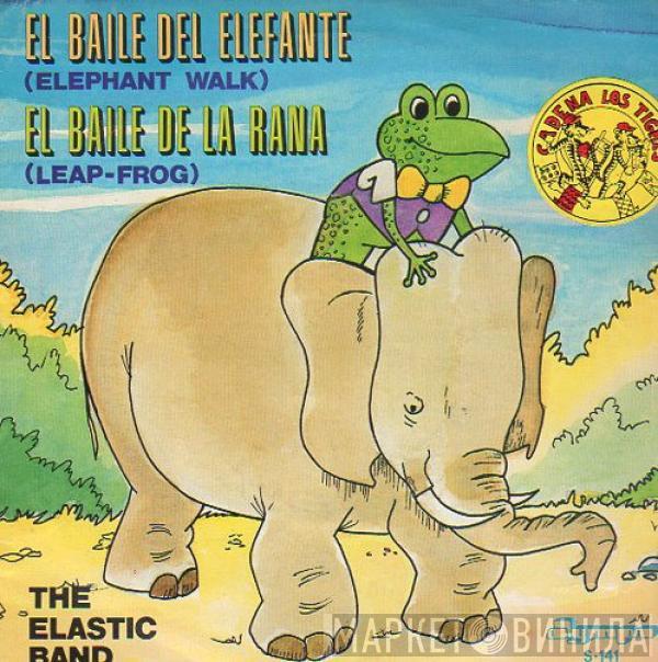 The Elastic Band - El Baile Del Elefante / El Baile De La Rana