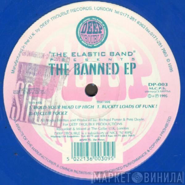 The Elastic Band - The Banned EP