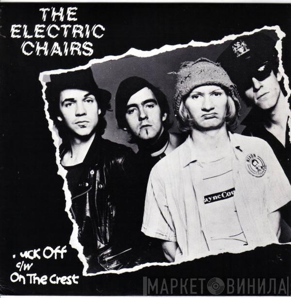 The Electric Chairs - Fuck Off c/w On The Crest