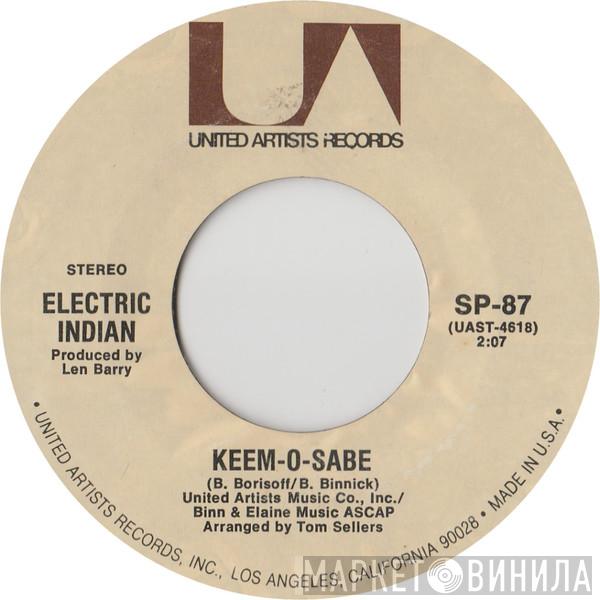 The Electric Indian - Keem-O-Sabe / Land Of 1000 Dances