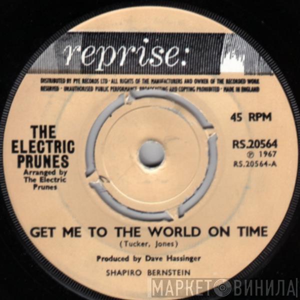  The Electric Prunes  - Get Me To The World On Time / Are You Lovin' Me More (But Enjoying It Less)