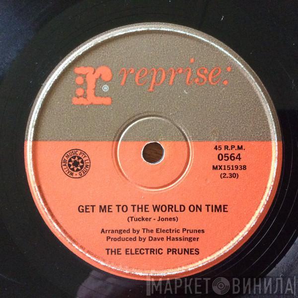  The Electric Prunes  - Get Me To The World On Time / Are You Lovin' Me More (But Enjoying It Less)