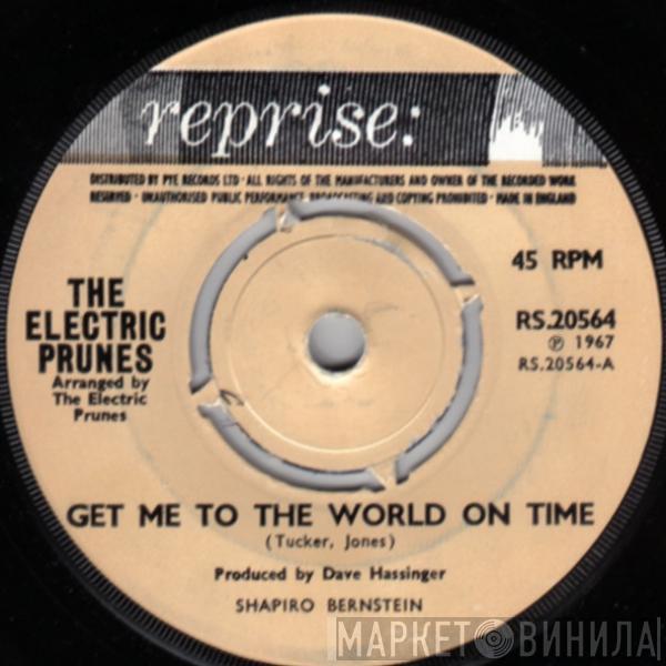 The Electric Prunes - Get Me To The World On Time / Are You Lovin' Me More (But Enjoying It Less)